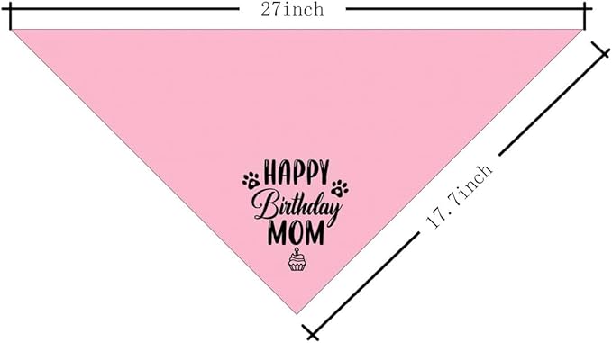 L21 Happy Birthday Mom Dog Bandana - Pink Dog Scarf Accessory for Mom's Birthday Party