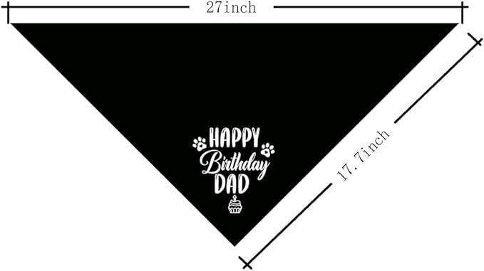 K31 Happy Birthday Dad Dog Bandana - Classical Black Printing, Pet Scarf Accessory Gift for Dad's Birthday Party