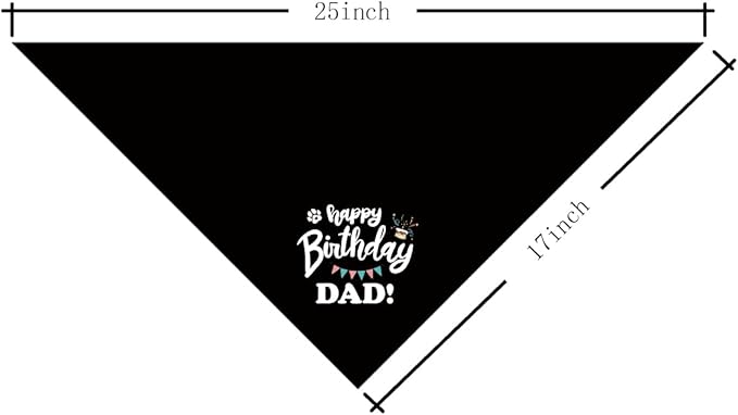 Happy Birthday Dad Dog Bandana, Dad's Gift Dog Bandana, Pet Scarf Accessories, Dogs Bandanas Gift for Small Medium Dogs (D62)