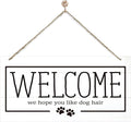 Welcome Sign for Front Door, Welcome Decor Wooden Hanging Sign for Dog Lover, We Hope You Like Dogs Hair, Rustic Funny Wooden Outdoor Front Door Hanging Decoration 13.8X6.9 inches
