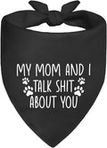 My Mom and I Talk About You Black Dog Bandana, Hilarious Sarcastic Pet Scarf Decor for Banter Friends, Dog Bandanas Accessories for Divorce Breakup, for Pet Lover Puppy Mom
