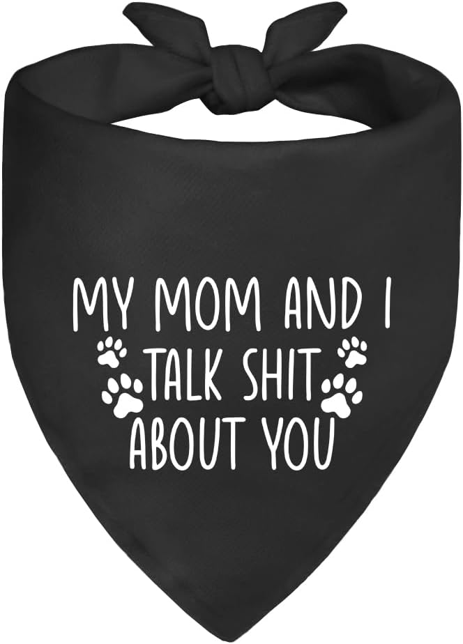 My Mom and I Talk About You Black Dog Bandana, Hilarious Sarcastic Pet Scarf Decor for Banter Friends, Dog Bandanas Accessories for Divorce Breakup, for Pet Lover Puppy Mom