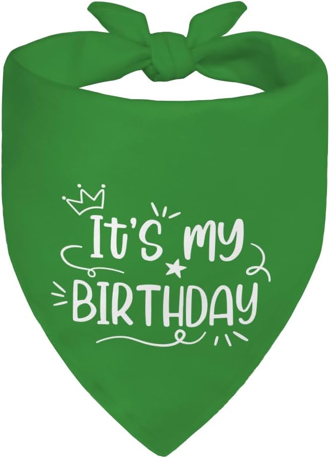 It's My Birthday Green Dog Bandana, Birthday for Dog Mom Dad, Funny Puppy Scarf Accessory Decoration Photo Shoot for Party Dinner Holiday, Cute First Birthday Supply for Puppy