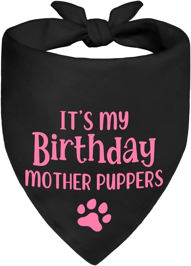 It's My Birthday Mother Puppers Black Dog Bandana, Birthday Gifts for Dog Mom, Funny Pup Scarf Accessory Decoration Photo Shoot for Party Dinner Holiday, Cute First Birthday Supply for Pup