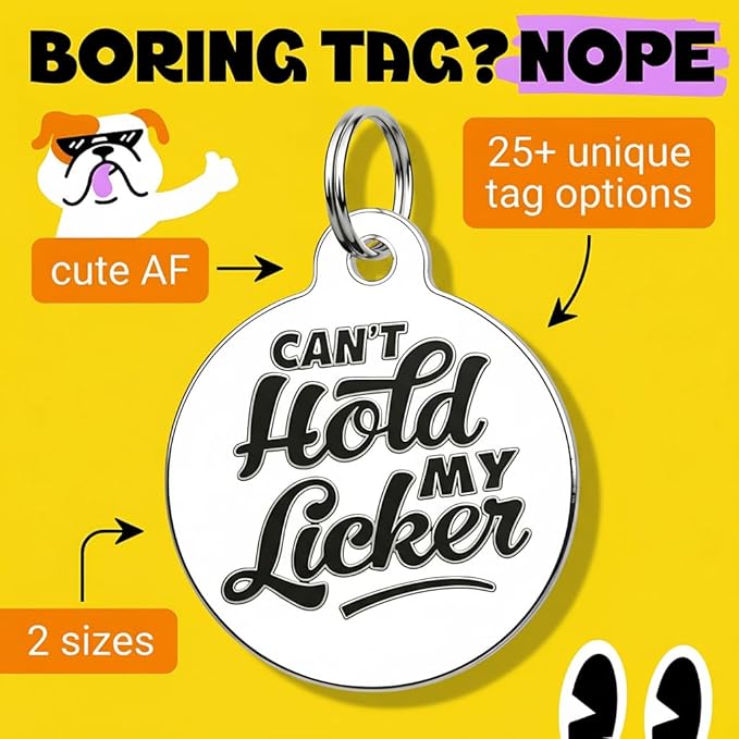 Bad Tags Personalized Dog and Cat ID Tags in 25+ Designs and 2 Sizes - 5 Lines of Custom Engraved Text - Funny Cute Personalized Pet Tags (Can't Hold My Licker, Small (1 inch))