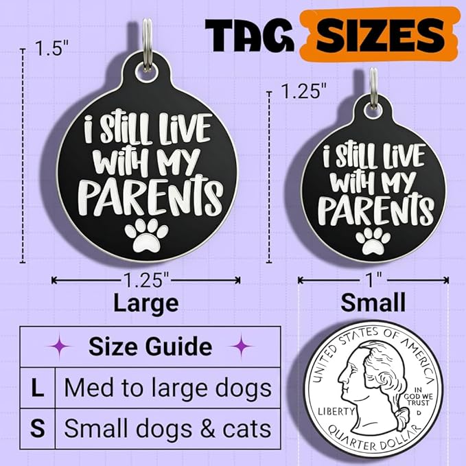 Bad Tags Personalized Dog and Cat ID Tags in 25+ Designs and 2 Sizes - 5 Lines of Custom Engraved Text - Funny Cute Personalized Pet Tags (I Still Live with My Parents, Small (1 inch))
