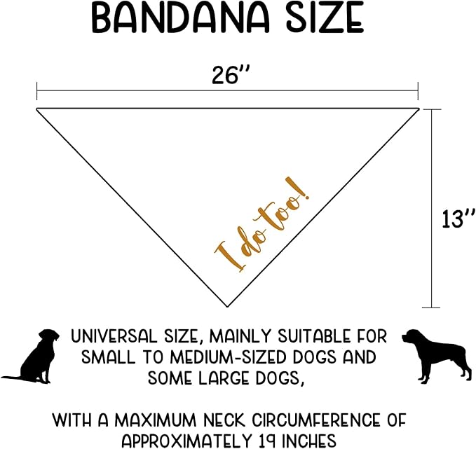 Engagement Gifts I do Too! Dog Bandana Pet Scarf Wedding Photo Prop Pet Accessories for Dog Lovers Owner Gift Engagement Party Bridal Shower Decorations