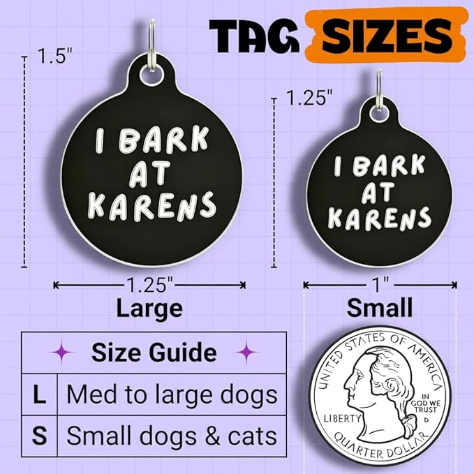 Bad Tags Personalized Dog and Cat ID Tags in 25+ Designs and 2 Sizes - 5 Lines of Custom Engraved Text - Funny Cute Personalized Pet Tags (I Bark At Karens, Small (1 inch))