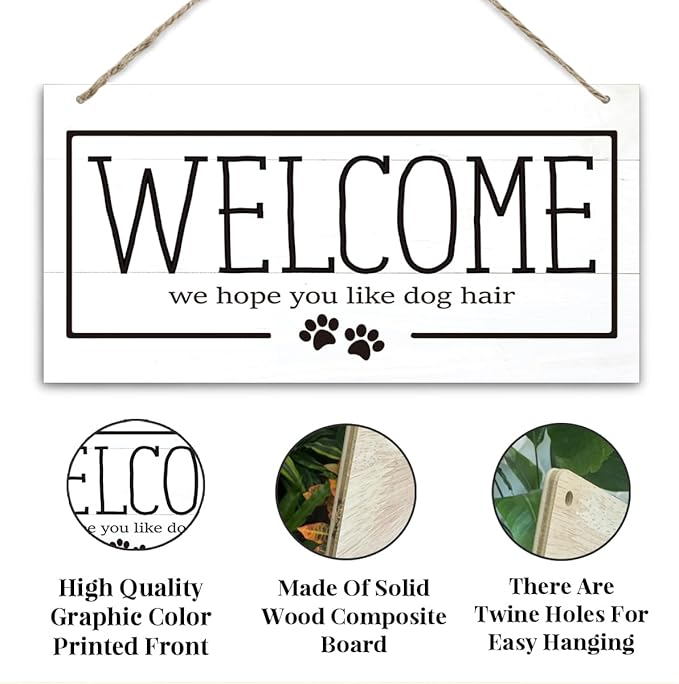 Welcome Sign for Front Door, Welcome Decor Wooden Hanging Sign for Dog Lover, We Hope You Like Dogs Hair, Rustic Funny Wooden Outdoor Front Door Hanging Decoration 13.8X6.9 inches