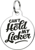 Bad Tags Personalized Dog and Cat ID Tags in 25+ Designs and 2 Sizes - 5 Lines of Custom Engraved Text - Funny Cute Personalized Pet Tags (Can't Hold My Licker, Large (1.25 inch))
