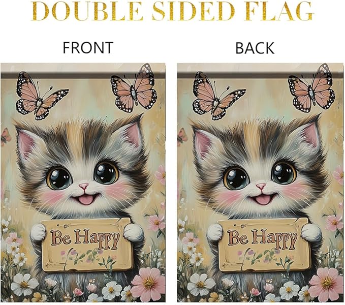 Be Happy Cat Garden Flag 12x18 Inch Double Sided Outdoor Yard Banner Cute Kitten with Butterflies and Flowers for Spring Summer Patio Porch Lawn Home Decoration