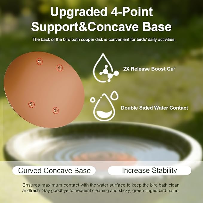 2-Pack Upgraded Bird Bath Copper Disks, 0.8mm Reinforced 99.99% Pure Copper Cleaning Disks, 4-Point Support&Concave Base for Physical Safe Clean Water, Outdoor All-Season Fit Birdbaths&Bowls