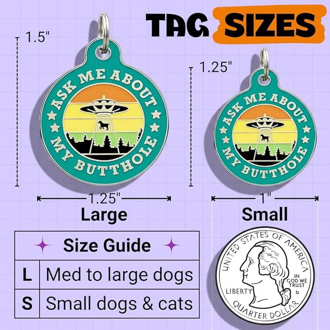 Bad Tags Personalized Dog and Cat ID Tags in 25+ Designs and 2 Sizes - 5 Lines of Custom Engraved Text - Funny Cute Personalized Pet Tags (Ask Me About My Butthole - Teal, Small (1 inch))