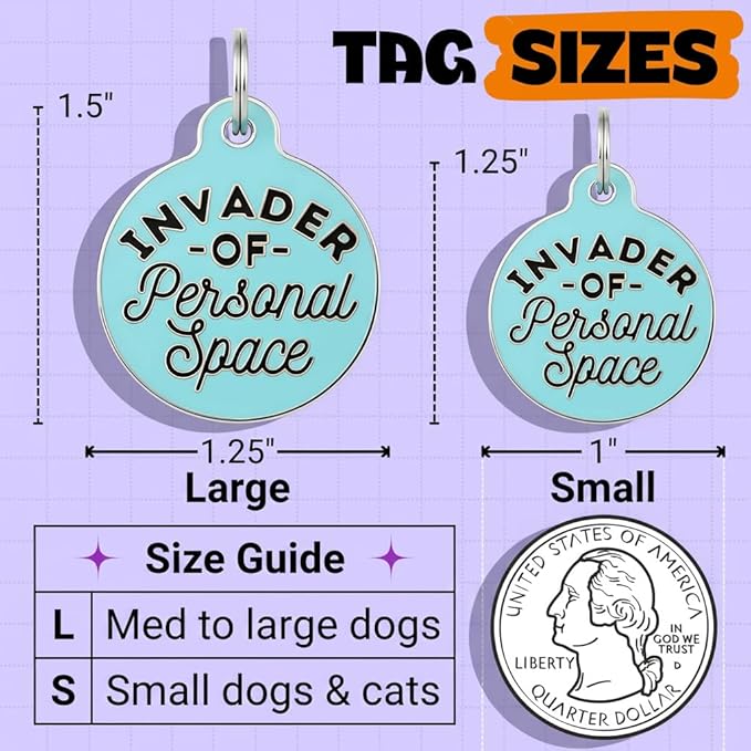 Bad Tags Personalized Dog and Cat ID Tags in 25+ Designs and 2 Sizes - 5 Lines of Custom Engraved Text - Funny Cute Personalized Pet Tags (Invader of Personal Space - Blue, Large (1.25 inch))