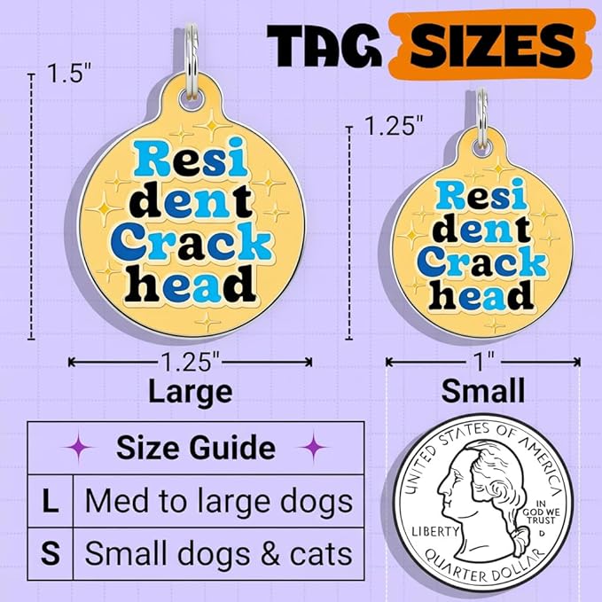 Bad Tags Personalized Dog and Cat ID Tags in 25+ Designs and 2 Sizes - 5 Lines of Custom Engraved Text - Funny Cute Personalized Pet Tags (Resident Crackhead - Orange, Small (1 inch))