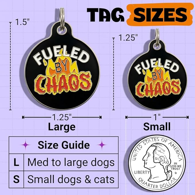Bad Tags Personalized Dog and Cat ID Tags in 25+ Designs and 2 Sizes - 5 Lines of Custom Engraved Text - Funny Cute Personalized Pet Tags (Fueled by Chaos, Small (1 inch))