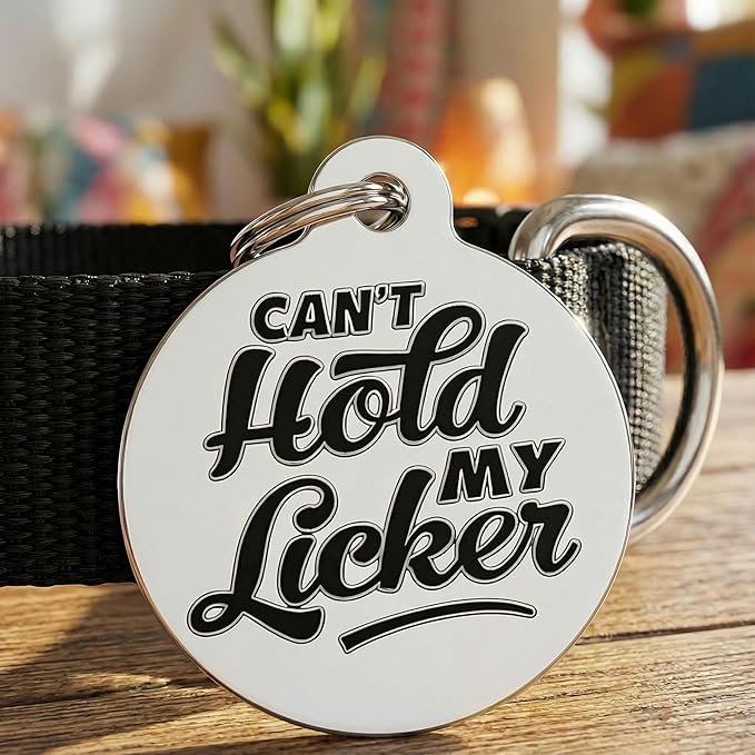Bad Tags Personalized Dog and Cat ID Tags in 25+ Designs and 2 Sizes - 5 Lines of Custom Engraved Text - Funny Cute Personalized Pet Tags (Can't Hold My Licker, Small (1 inch))