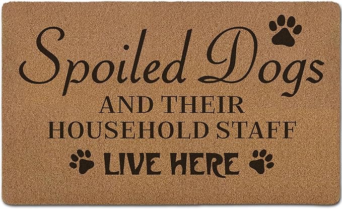 Funny Spoiled Dog Door Mats, Dog Mat for Home Outside Entryway, Funny Welcome Front Door Mat Indoor Outdoor Entrance, Artificial Coir Doormat Rugs for Patio Entry Kitchen Decor, 17x30 Inch