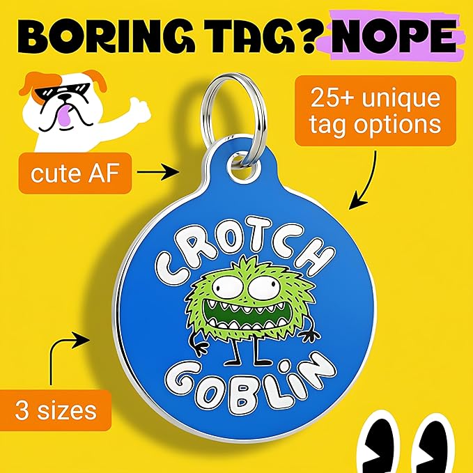Bad Tags Personalized Dog and Cat ID Tags in 25+ Designs and 2 Sizes - 5 Lines of Custom Engraved Text - Funny Cute Personalized Pet Tags (Crotch Goblin, Small (1 inch))