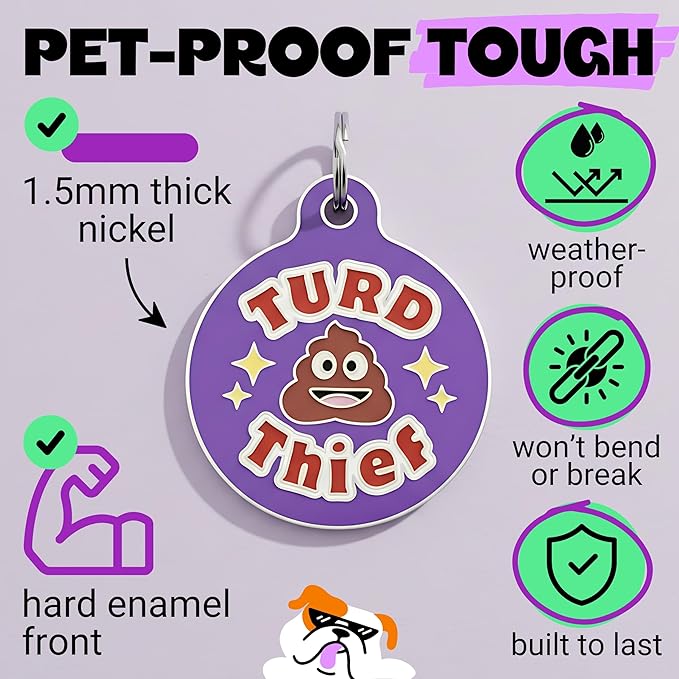 Bad Tags Personalized Dog and Cat ID Tags in 25+ Designs and 2 Sizes - 5 Lines of Custom Engraved Text - Funny Cute Personalized Pet Tags (Turd Thief, Small (1 inch))