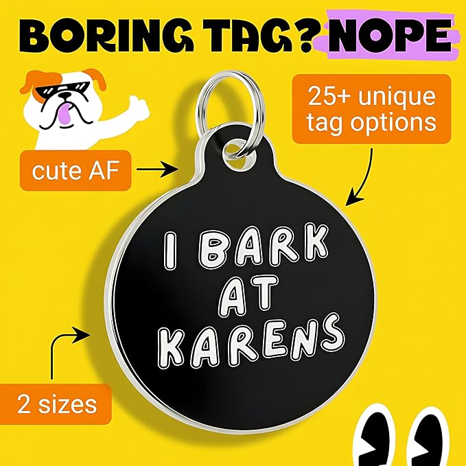 Bad Tags Personalized Dog and Cat ID Tags in 25+ Designs and 2 Sizes - 5 Lines of Custom Engraved Text - Funny Cute Personalized Pet Tags (I Bark at Karens, Large (1.25 inch))