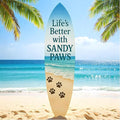 JennyGems Outdoor Decorative Surfboard Wall Art, Pet Wall Decor for Porch, Pool, Fence, PVC Beach House Decoration, Life's Better Sandy Paws, 5 foot