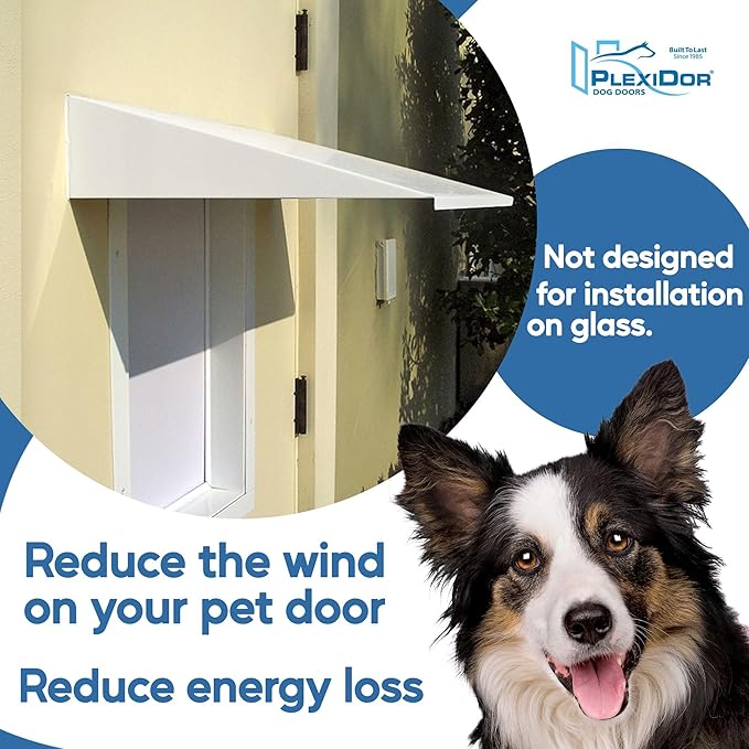 Plexidor Performance Pet Doors Universal Pet Door Awning - Door Canopy for Weather Protection, Spa, and Lawn Areas