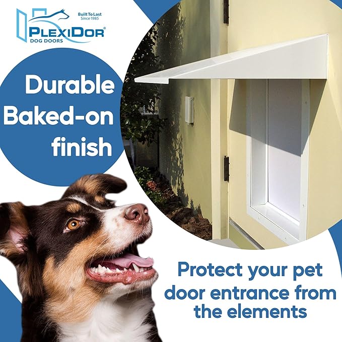 Plexidor Performance Pet Doors Universal Pet Door Awning - Door Canopy for Weather Protection, Spa, and Lawn Areas