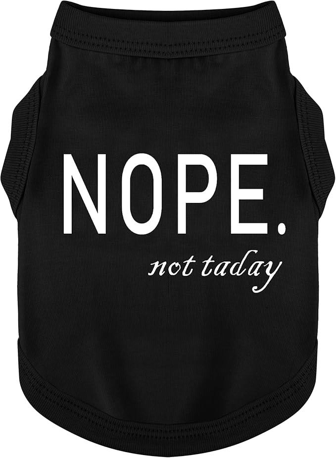 Discover Cozy Cotton Canine Wear: Soft, Lightweight, and Breathable Dog Shirt Vest with Eye-Catching Graphics(Nope not Today), Keeping Your Furry Friend Warm and Comfy! Black 3XL