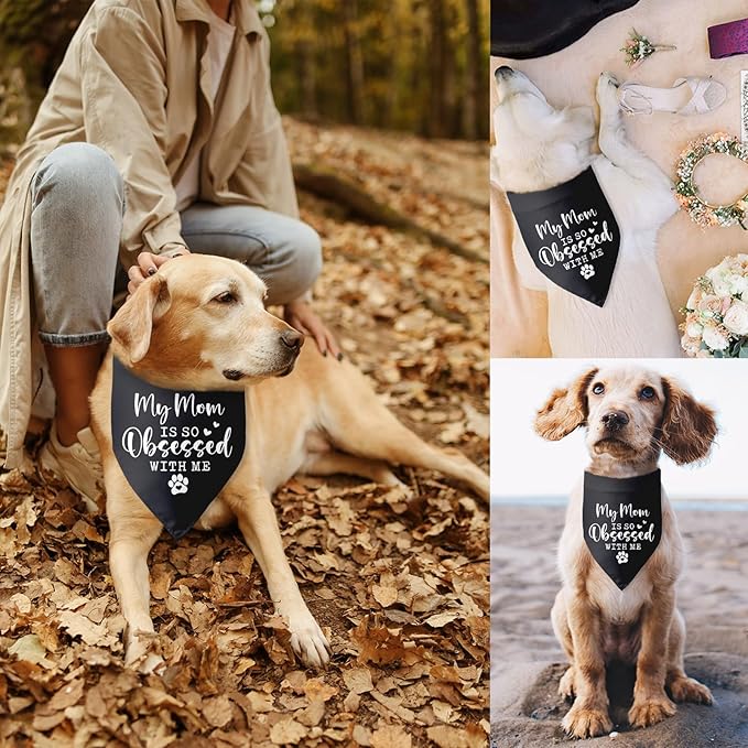My Mom is so Obsessed with Me Dog Bandana Dog Mom Gifts Mother's Day birthday Gifts Accessories for Pet Birthday