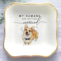 Custom Pet Portrait Watercolor Ring Dish, My Humans Are Getting Married Jewelry Tray, Engaged Ring Dish Gift for Newly Engaged Wedding Gift for Wife Her Fiance Bestie Bride To Be Newlyweds