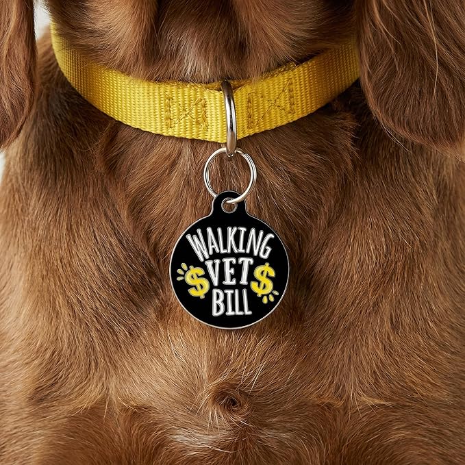 Bad Tags Personalized Dog and Cat ID Tags in 25+ Designs and 2 Sizes - 5 Lines of Custom Engraved Text - Funny Cute Personalized Pet Tags (Walking Vet Bill - Black, Small (1 inch))
