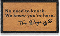 MAINEVENT No Need to Knock We Know You're Here Door Mat 30x17 Inch, No Need to Knock Dog Doormat for Covered Outdoor Area, Funny Welcome Mat, Pet Door Mat, Dog-Lover Gift